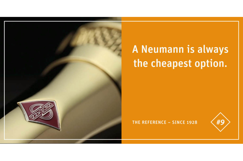 Neumann Berlin - Fact #9 - A Neumann is always the cheapest option